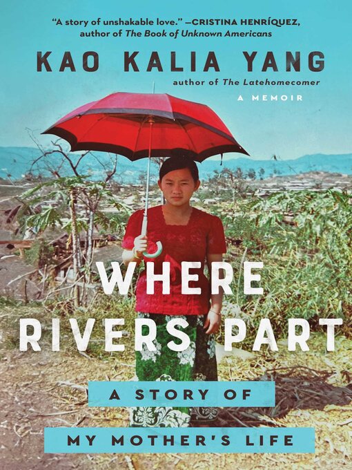 Title details for Where Rivers Part by Kao Kalia Yang - Available